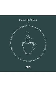 Masa Placerii. Interviuri realizate de Cristian Patrasconiu Vol.2 de Cristian Patrasconiu