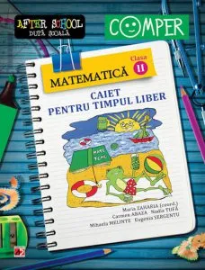 Matematica. Caiet pentru timpul liber. Clasa a II-a. Editia a VII-a de Carmen Abaza