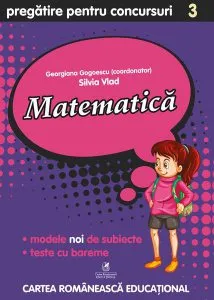 Matematică. Pregătire pentru concursuri. Clasa a III-a de Silvia Vlad