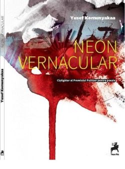 Neon vernacular / Yusef Komunyakaa