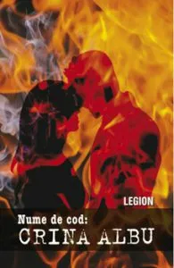 Nume de cod: Crina Albu de Legion