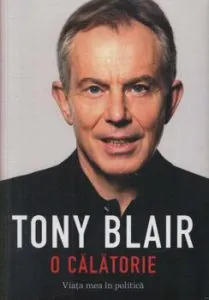 O calatorie: Viata mea in politica de Tony Blair