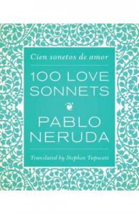 One Hundred Love Sonnets: Cien sonetos de amor