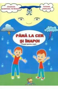 Pana la cer si inapoi de Tatiana Tapalaga