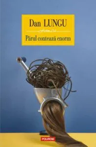Parul conteaza enorm de Dan Lungu