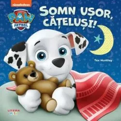 Patrula catelusilor. Somn usor, catelusi! de Anonim