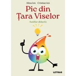 Pic din Tara Viselor: Auxiliar didactic de Alina Ion