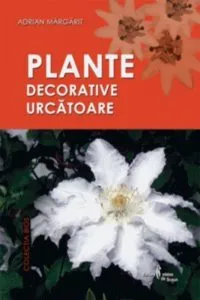 Plante decorative urcatoare de Adrian Margarit