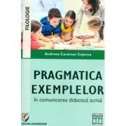 Pragmatica exemplelor in comunicarea didactica scrisa de Andreea Caraman Cojocea