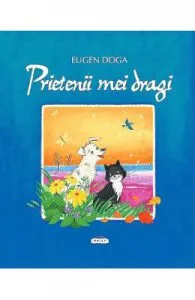 Prietenii mei dragi de Eugen Doga
