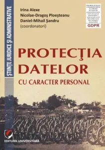 Protectia datelor cu caracter personal de Daniel-Mihail Sandru