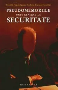 Pseudomemoriile unui general de securitate de C. N. S. A. S.