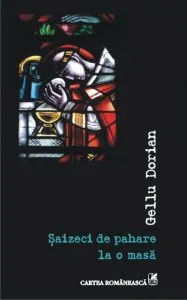 Saizeci de pahare la o masa de Gellu Dorian