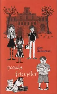 Scoala fricosilor de Gitty Daneshvari