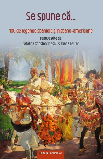 Se spune că... 100 de legende spaniole și hispano-americane