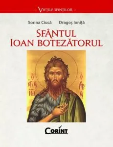 Sfantul Ioan Botezatorul de Dragos Ionita