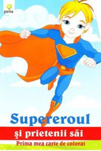 Supereroul si prietenii sai