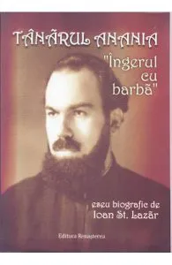 Tanarul Anania, Ingerul cu barba de Ioan St. Lazar