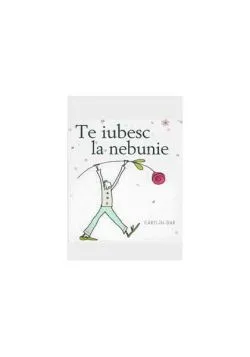 Te iubesc la nebunie