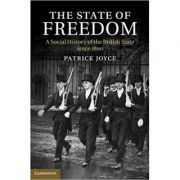 The State of Freedom: A Social History of the British State since 1800