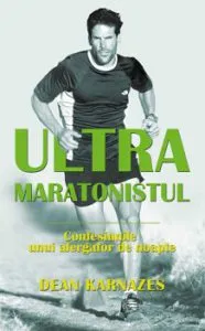 Ultramaratonistul de Dean Karnazes