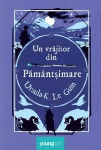 Un vrajitor din pamant si mare de Ursula K. Le Guin
