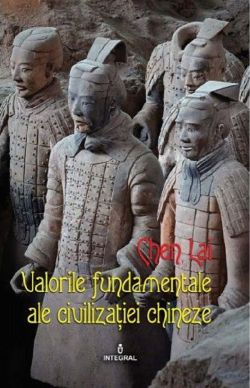 Valorile fundamentale ale civilizatiei chineze