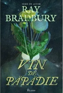 Vin de papadie. Serie de autor de Ray Bradbury