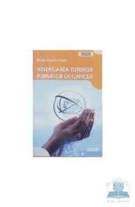 Vindecarea Tuturor Formelor De Cancer
