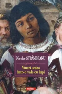 Vineri seara intr-o vale cu lupi de Nicolae Strambeanu