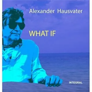 What if de Alexander Hausvater