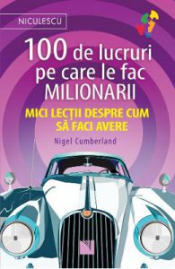100 de lucruri pe care le fac milionarii