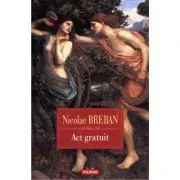 Act gratuit de Nicolae Breban