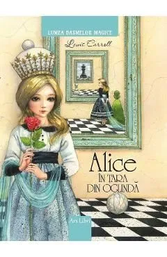 Alice in Tara din Oglinda de Lewis Carroll