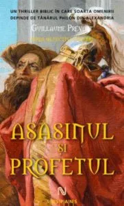 Asasinul si profetul de Guillaume Prevost