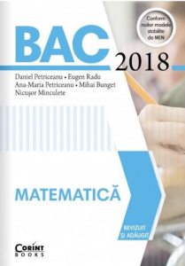 Bac 2018 matematica revizuit si adaugit