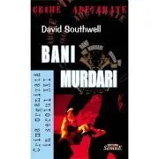 Bani murdari de David Southwell