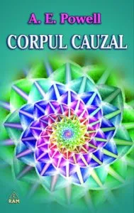 Corpul cauzal si sufletul de A. E. Powell