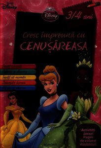 Cresc impreuna cu Cenusareasa (3-4 ani)