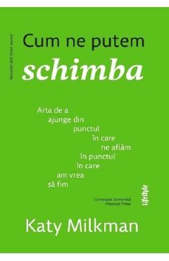 Cum ne putem schimba