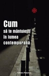 Cum sa te mantuiesti in lumea contemporana