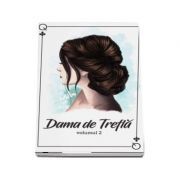 Dama de trefla. Volumul II