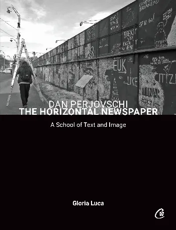 Dan Perjovschi. The Horizontal Newspaper de Dan Perjovschi