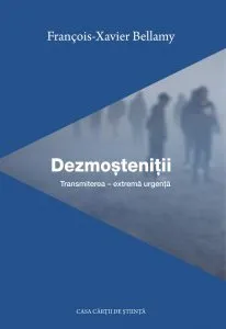 Dezmostenitii. Transmiterea – extrema urgenta