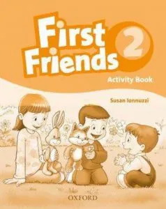 First Friends 2 - Activity Book de Susan Iannuzzi