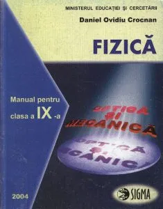 Fizica. Manual clasa a IX-a de Daniel Ovidiu Crocnan