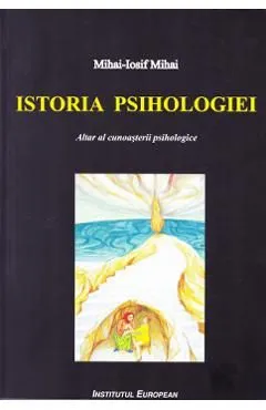 Istoria psihologiei de Mihai-Iosif Mihai