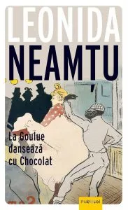 La Goulue Dansează Cu Chocolat de Leonida Neamtu