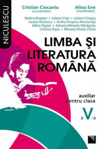 Limba si literatura romana. Auxiliar pentru clasa a V-a