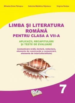Limba si literatura romana - Clasa 7 de Gabriela-Madalina Nitulescu